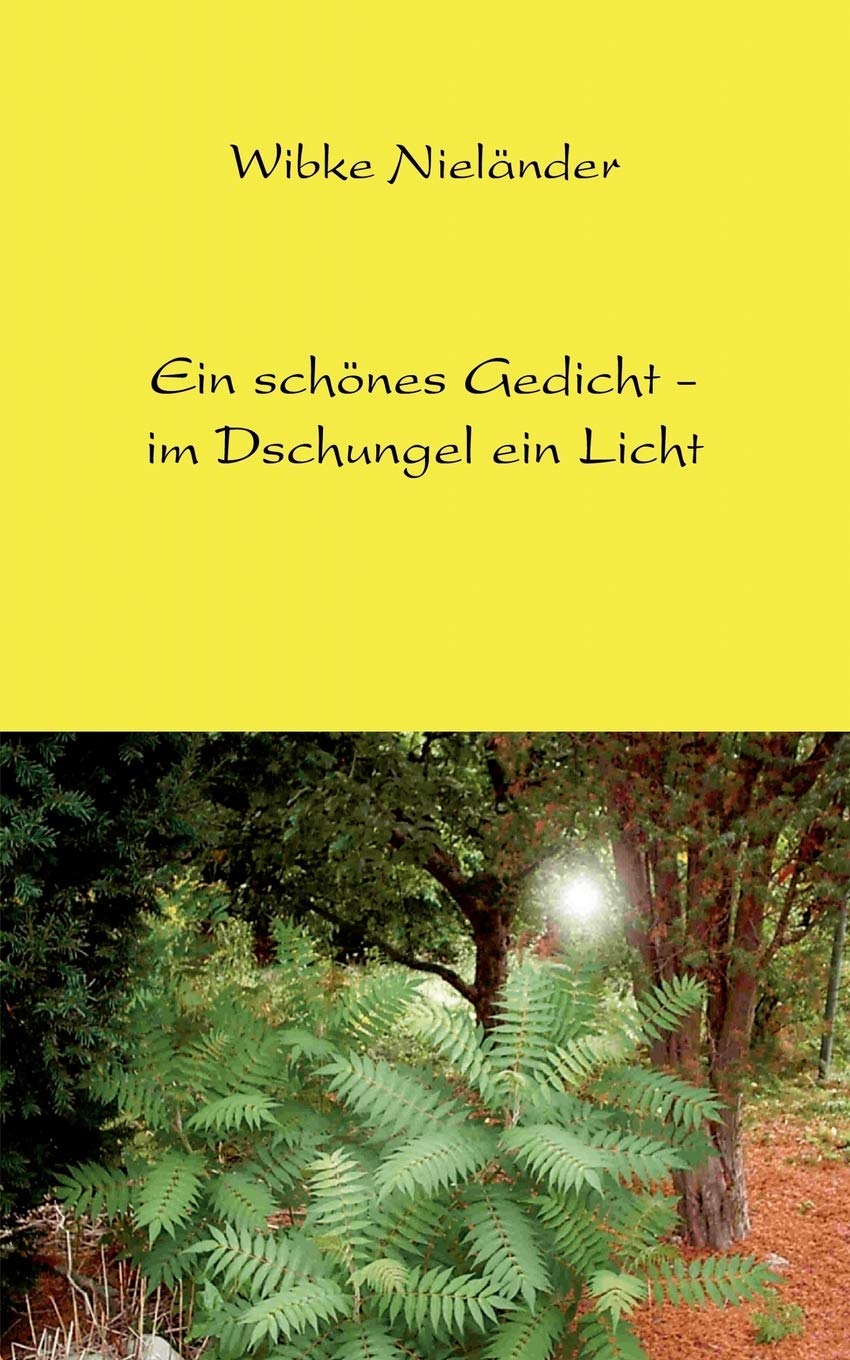 Ein Sch Nes Gedicht  Im Dschungel Ein Licht (German Edition),Used
