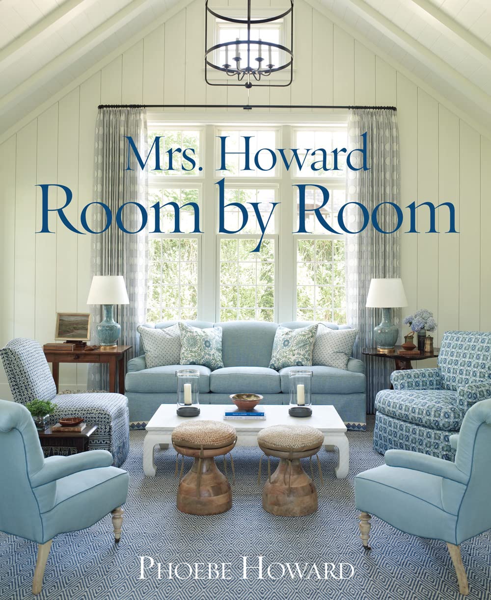 Mrs. Howard, Room by Room: The Essentials of Decorating with Southern Style,Used