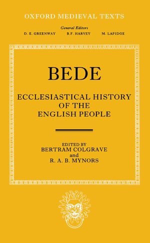 Bede's Ecclesiastical History of the English People (Oxford Medieval Texts),Used