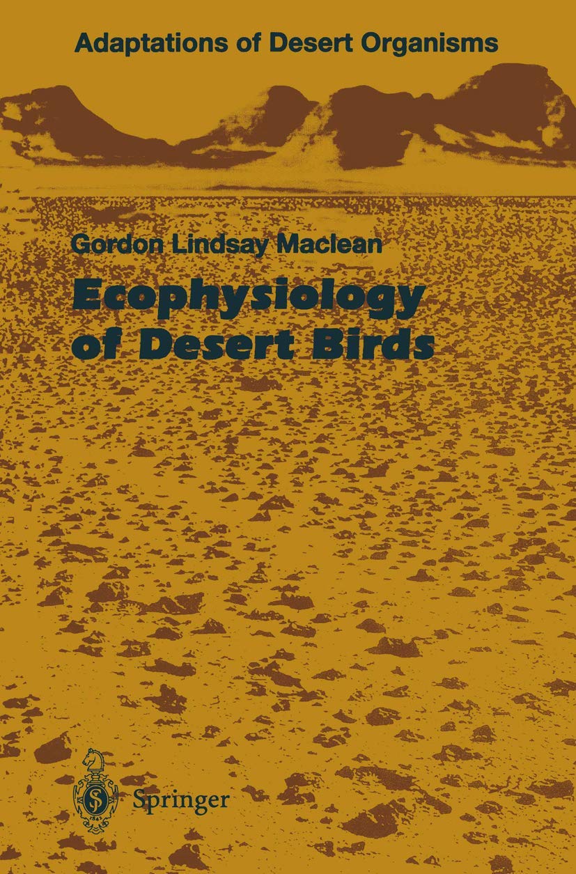 Ecophysiology Of Desert Birds (Adaptations Of Desert Organisms),Used