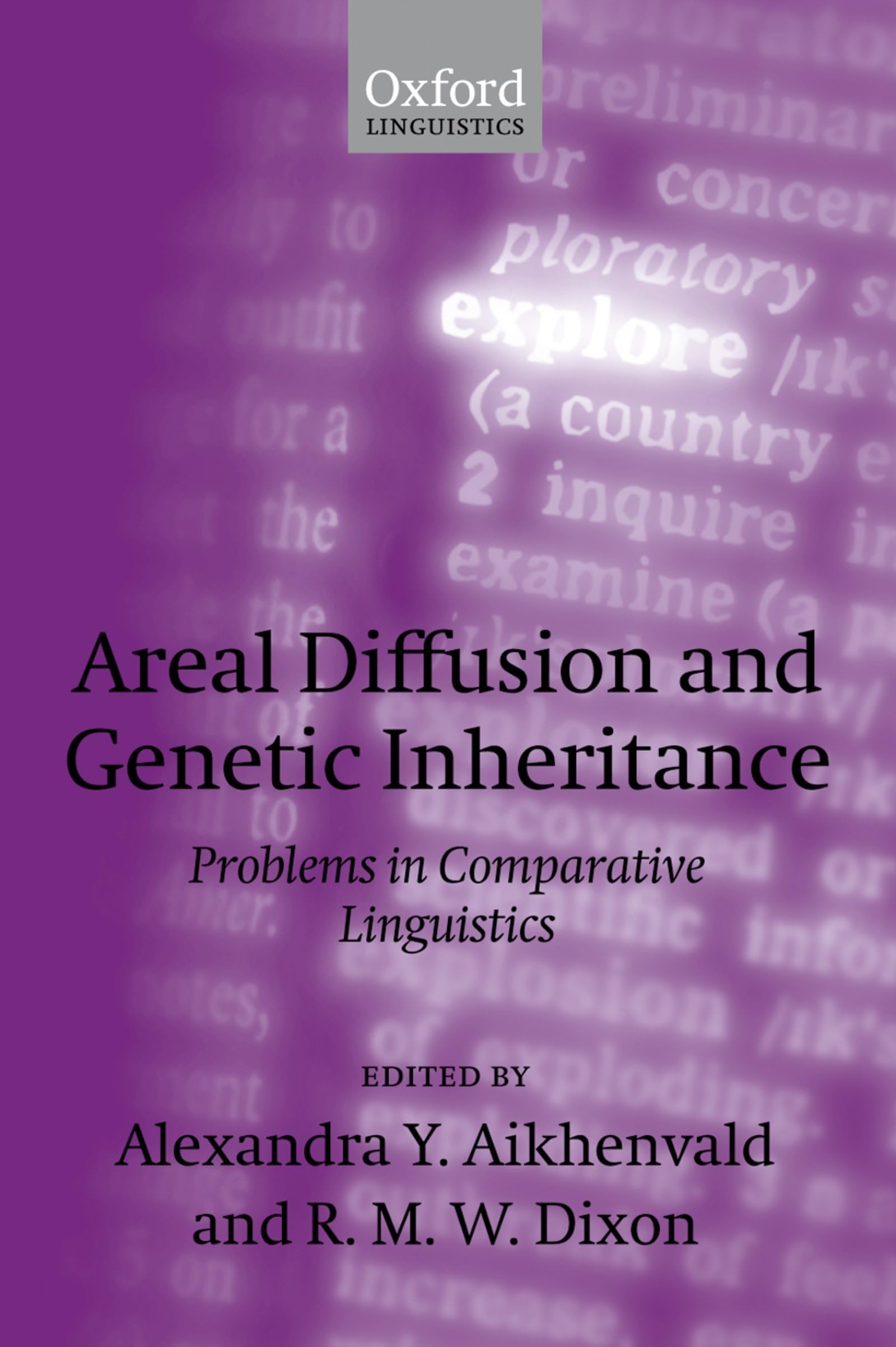 Areal Diffusion And Genetic Inheritance: Problems In Comparative Linguistics (Explorations In Linguistic Typology)