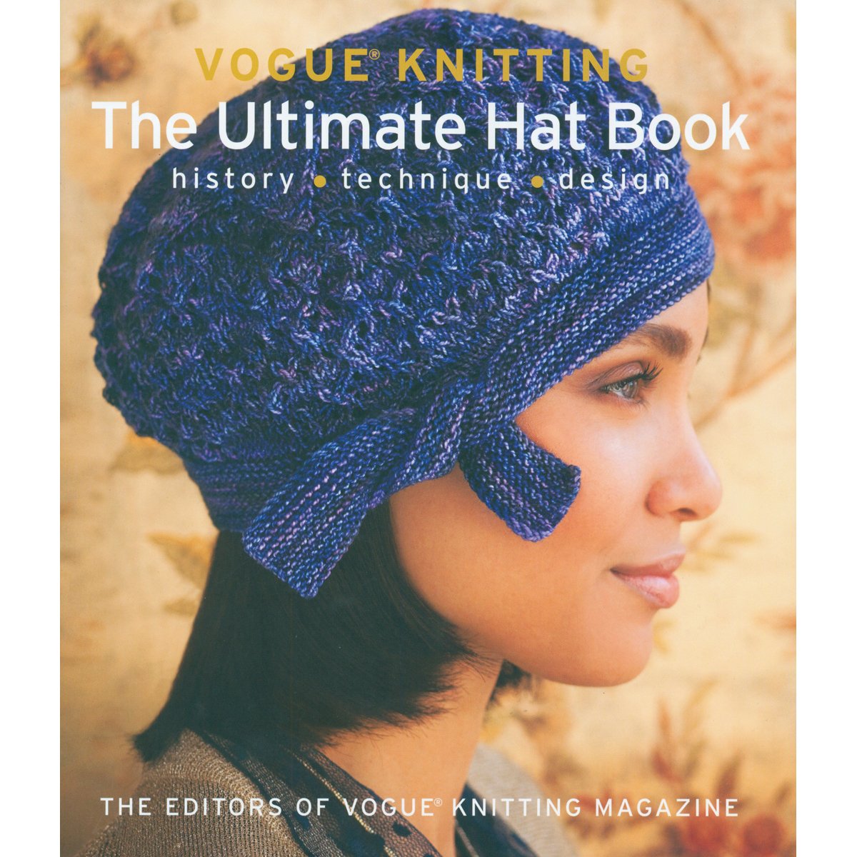 Vogue Knitting The Ultimate Hat Book: History * Technique * Design,New