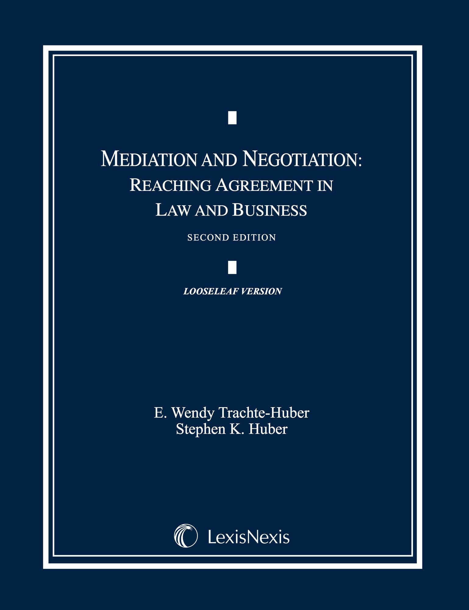 Mediation and Negotiation: Reaching Agreement in Law and Business,Used