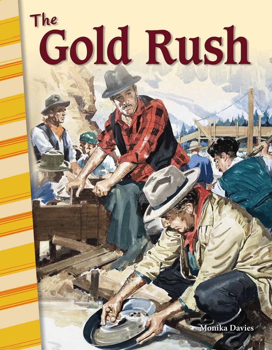 The Gold Rush  Social Studies Book for Kids  Great for School Projects and Book Reports (Social Studies: Informational Text),Used