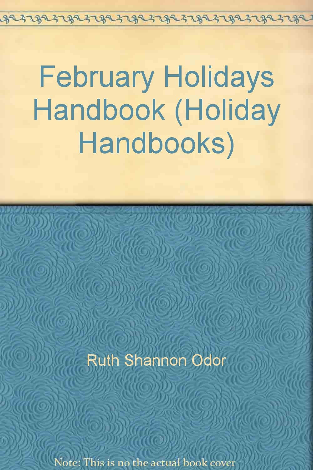 February Holidays Handbook (Holiday Handbooks),Used