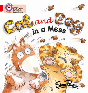 Cat and Dog in a Mess: Red A/Band 2A (Collins Big Cat Phonics),Used