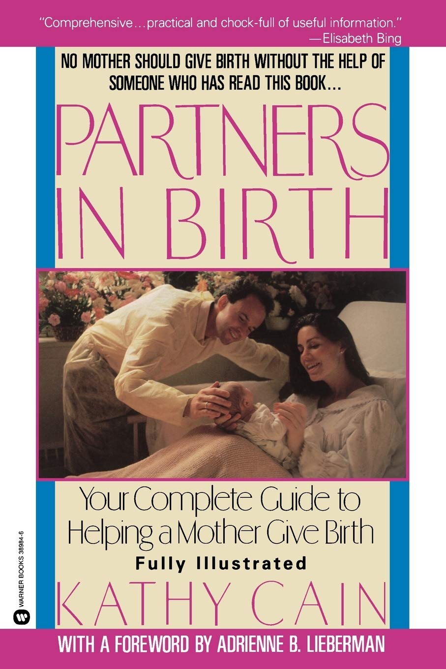 Partners In Birth: Your Complete Guide To Helping A Mother Give Birth