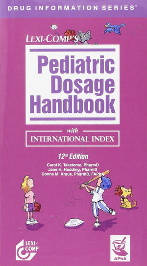 Lexi Comp's Pediatric Dosage Handbook with International Index,Used
