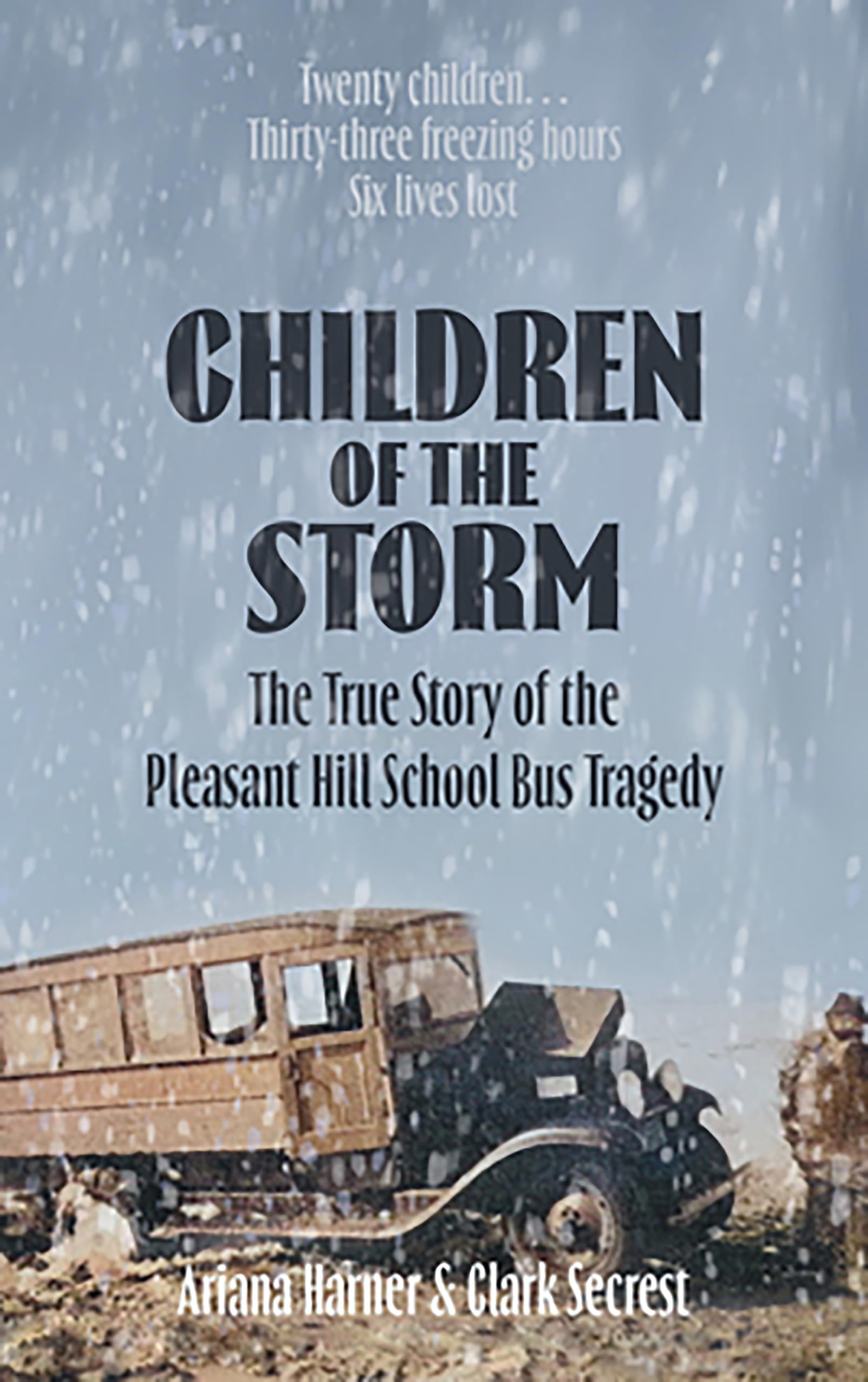 Children of the Storm: The True Story of The Pleasant Hill School Bus Tragedy,New