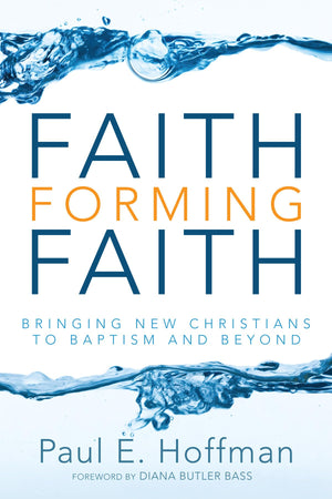Faith Forming Faith,New