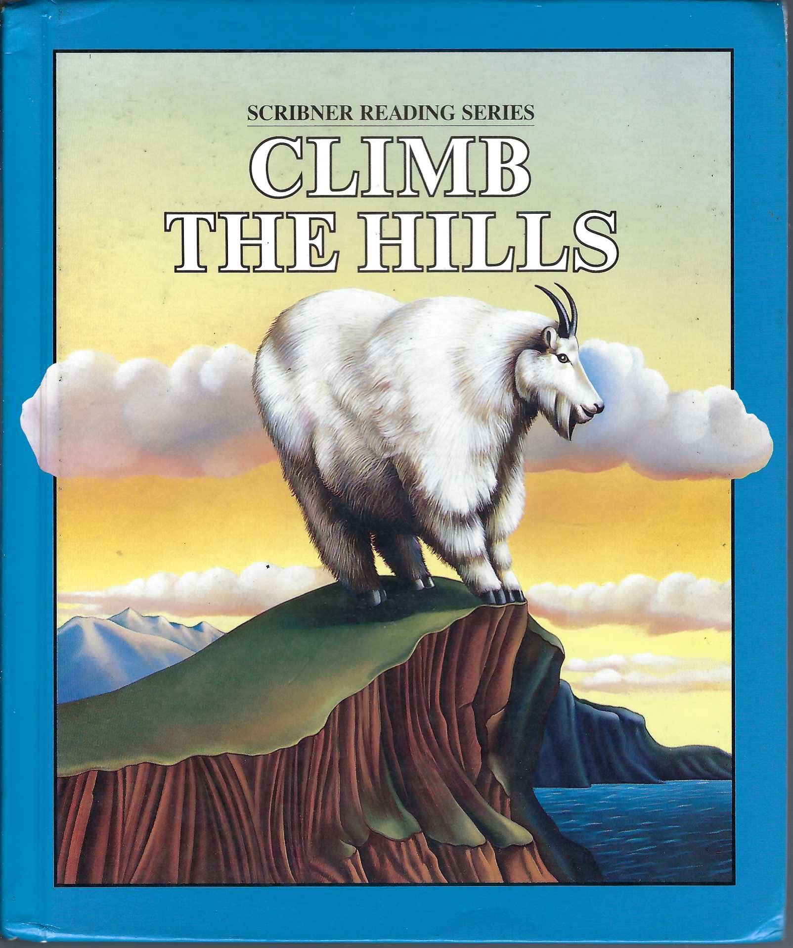 Climb The Hills Grade 5 (Scribner Reading Series),Used