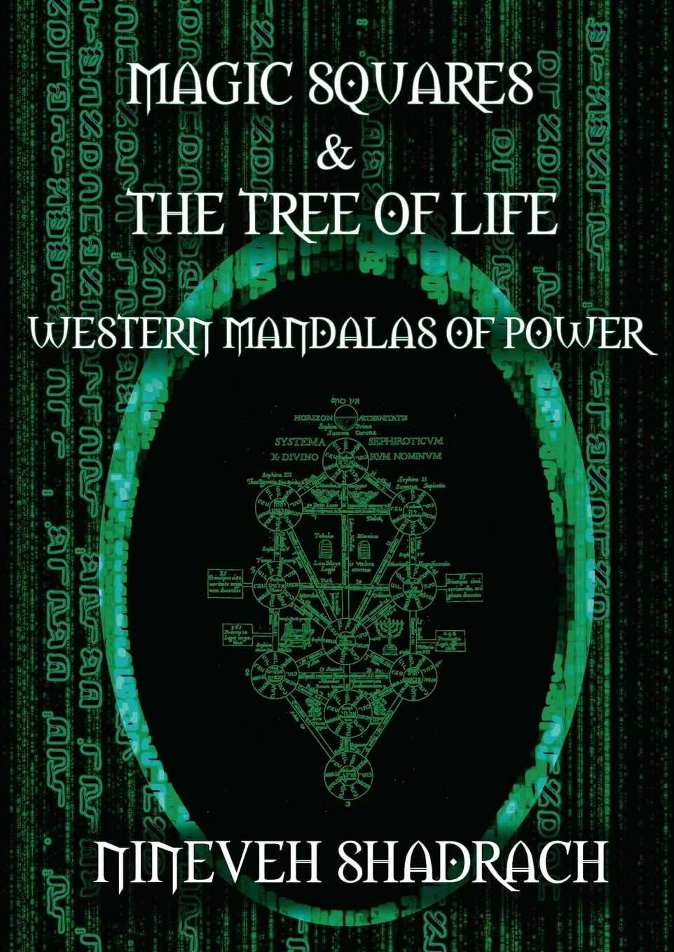 Magic Squares And Tree Of Life: Western Mandalas Of Power,Used