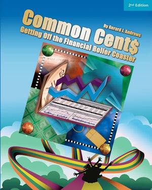 Common Cent$: Getting Off The Financial Roller Coaster,Used