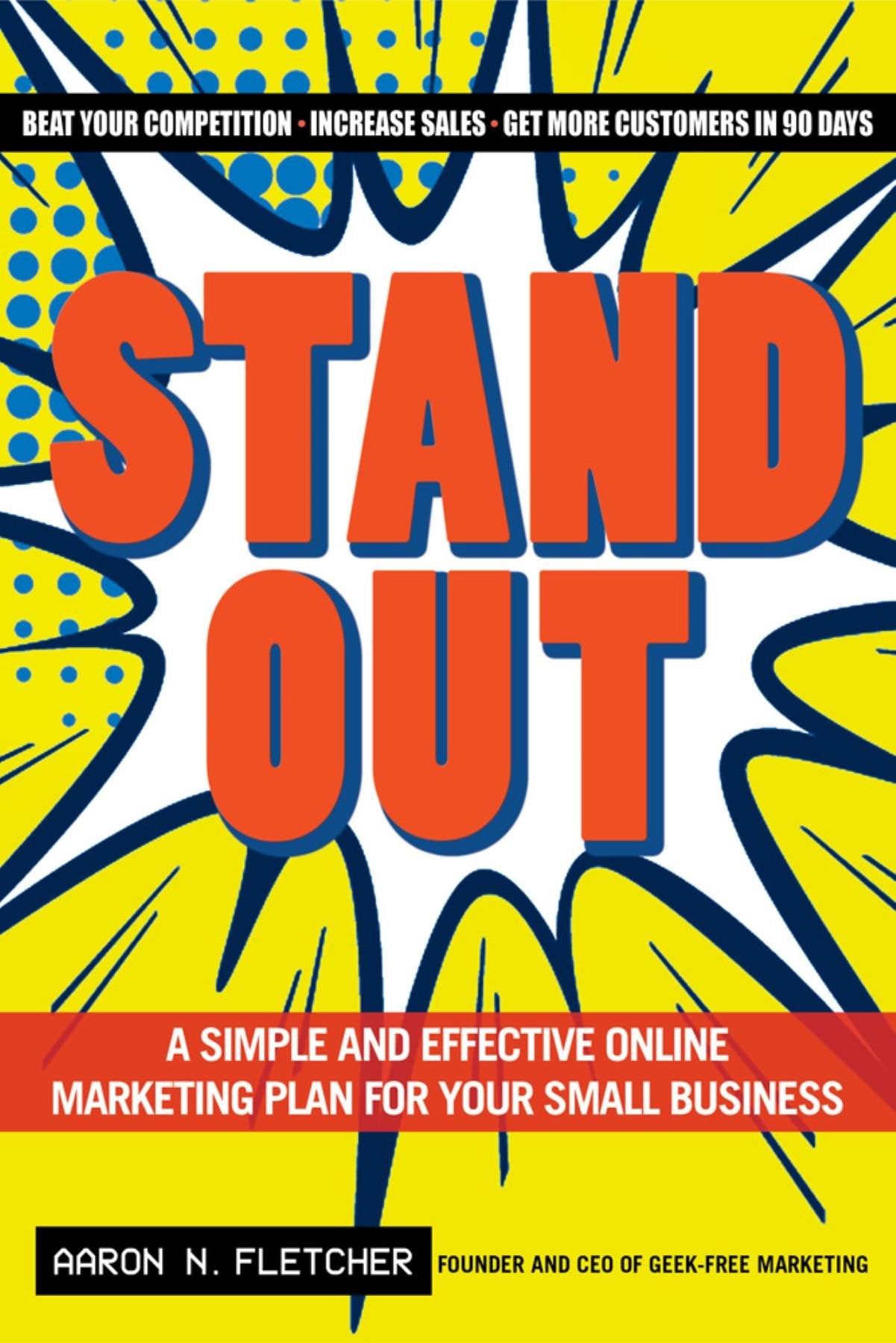 Stand Out: A Simple and Effective Online Marketing Plan for Your Small Business,Used