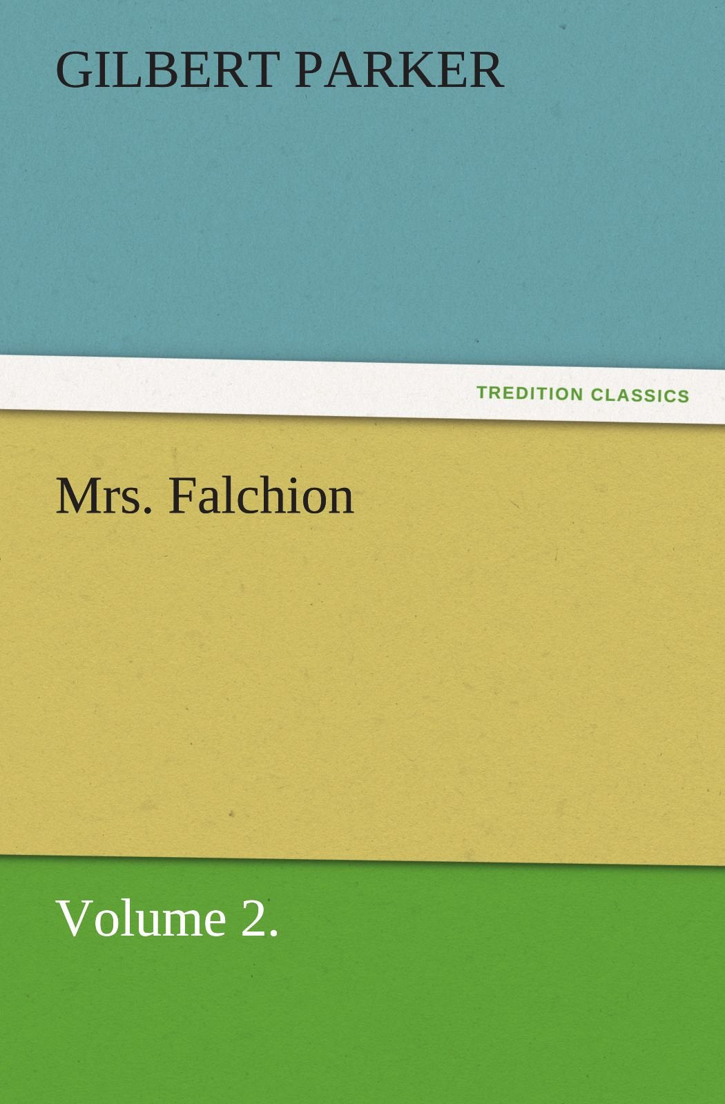 Mrs. Falchion, Volume 2.,Used