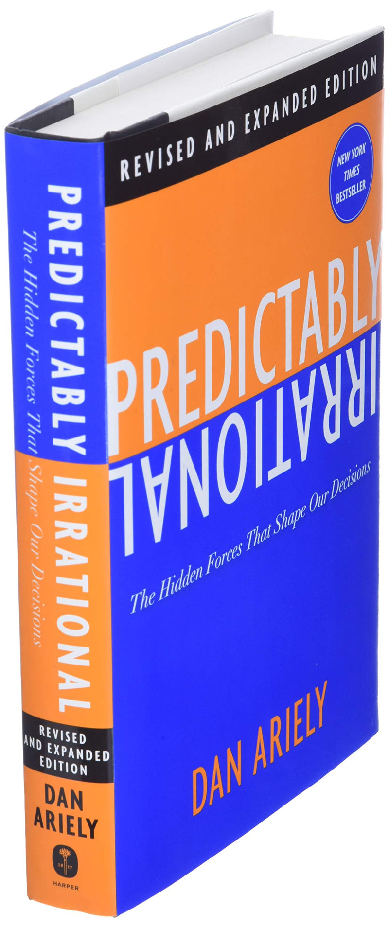 Predictably Irrational, Revised and Expanded Edition: The Hidden Forces That Shape Our Decisions,New