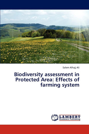 Biodiversity assessment in Protected Area: Effects of farming system,Used