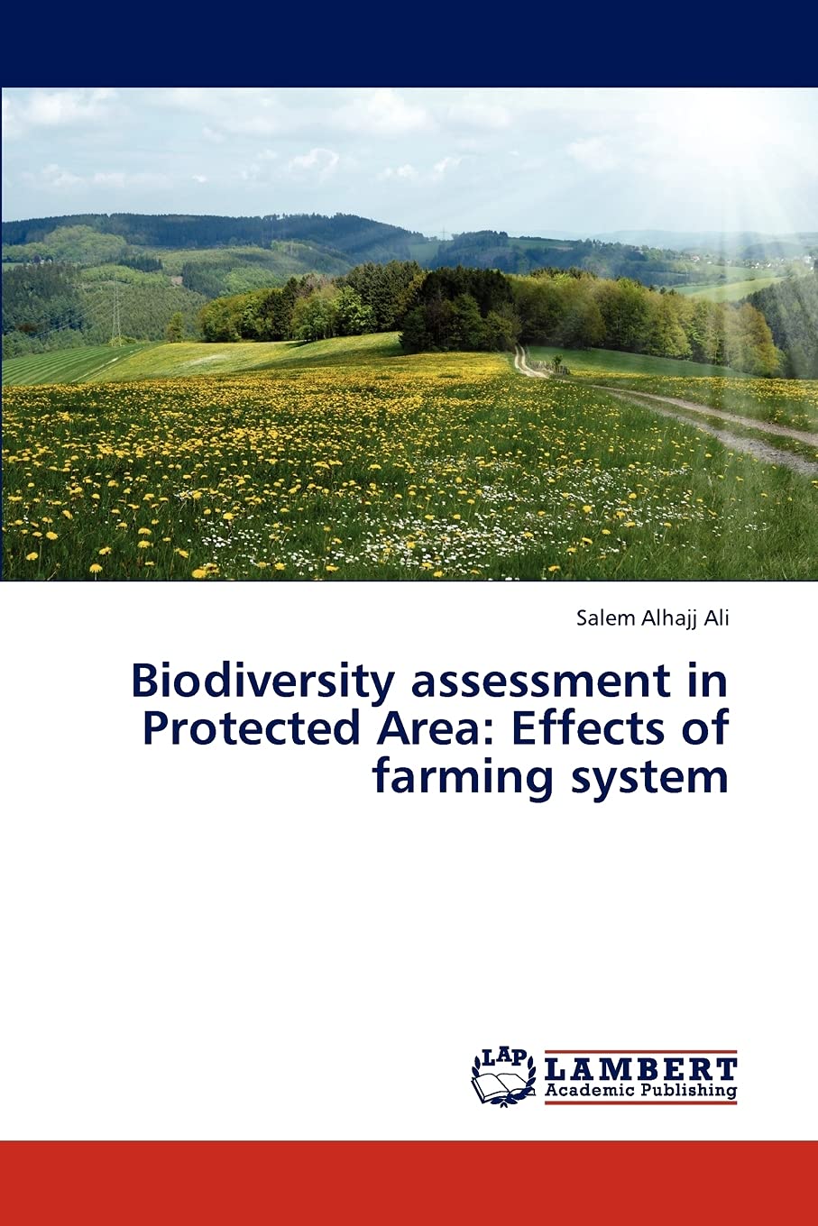 Biodiversity assessment in Protected Area: Effects of farming system,Used