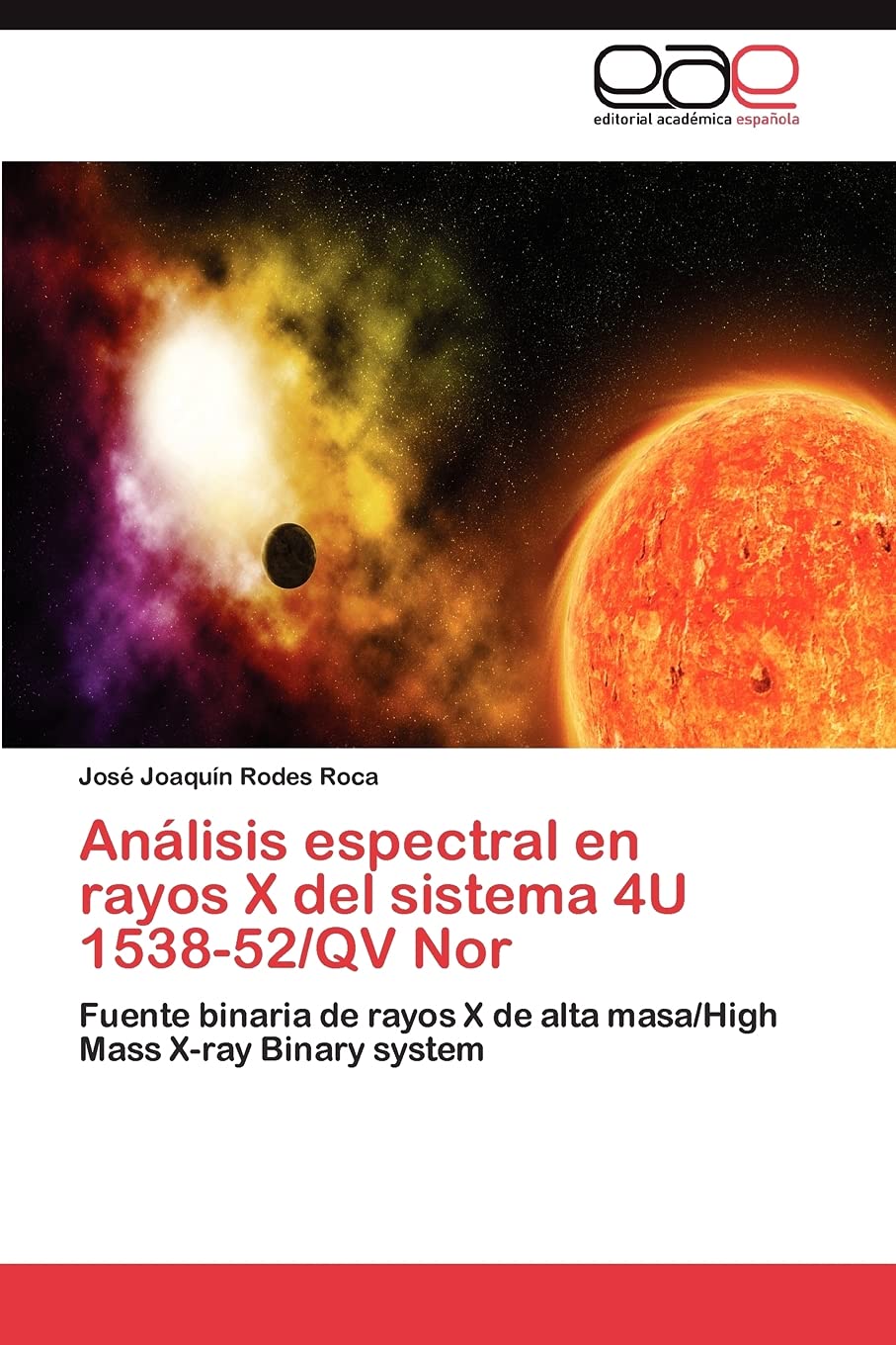 Anlisis espectral en rayos X del sistema 4U 153852/QV Nor: Fuente binaria de rayos X de alta masa/High Mass Xray Binary syst,Used