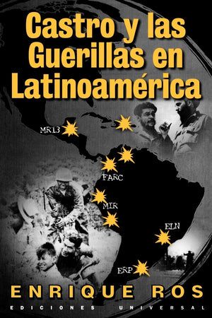 Castro y las Guerillas en Latinoamerica (Coleccion Cuba y Sus Jueces) (Spanish Edition),Used