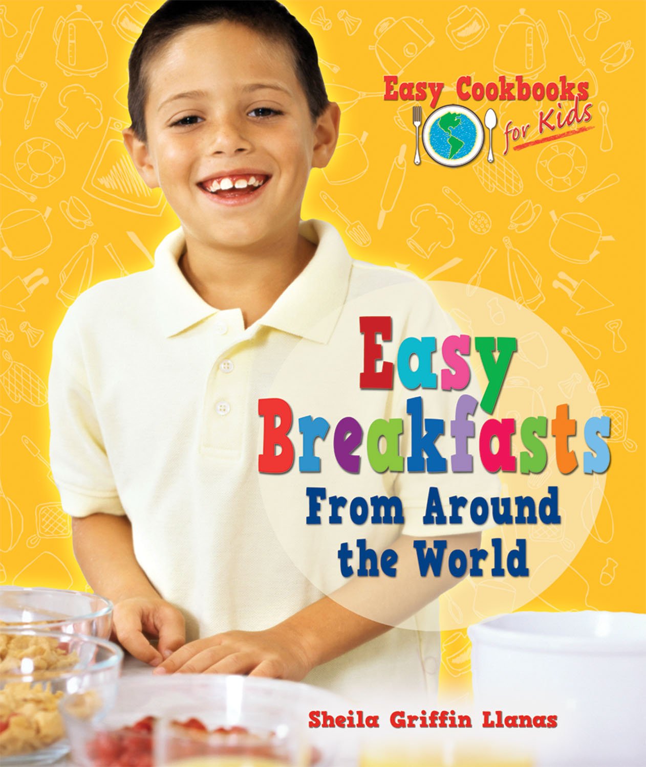 Easy Breakfasts from Around the World (Easy Cookbooks for Kids),Used