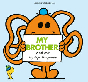 My Brother And Me (Mr. Men And Little Miss),New