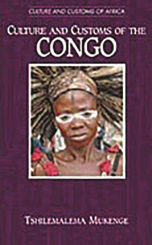 Culture and Customs of the Congo (Culture and Customs of Africa),Used
