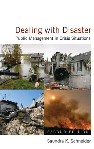 Dealing with Disaster: Public Management in Crisis Situations,Used