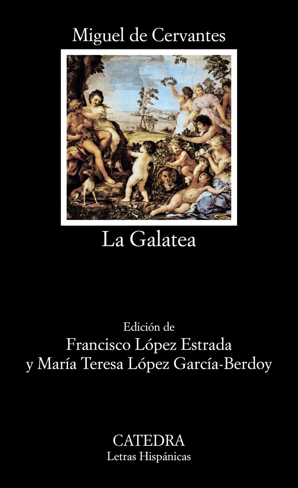La Galatea (Letras Hispanicas) (Spanish Edition),Used