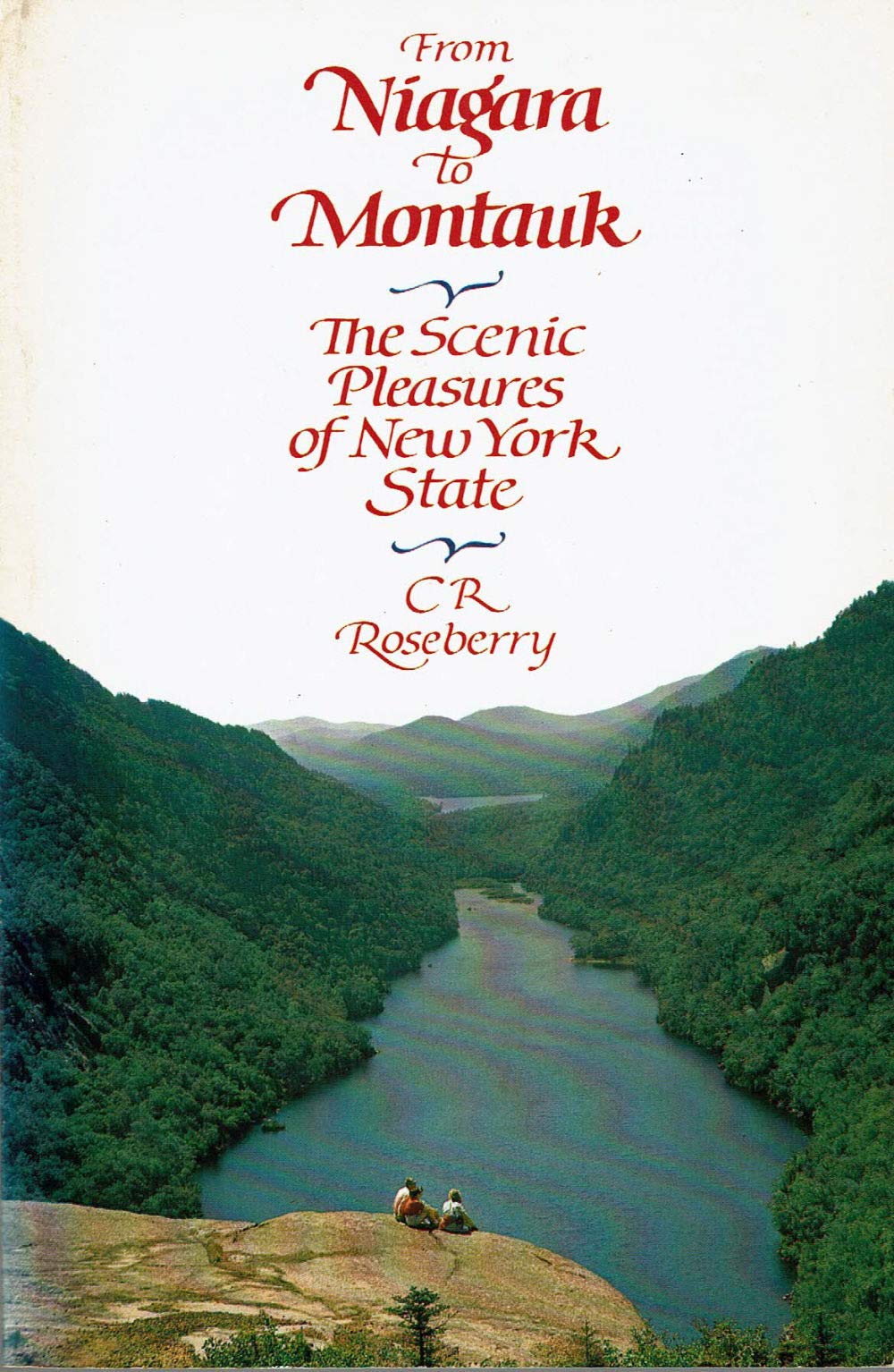 From Niagara To Montauk: The Scenic Pleasures Of New York State,New