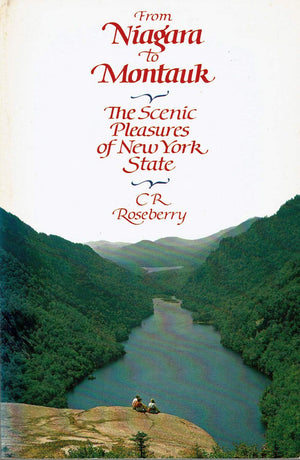 From Niagara To Montauk: The Scenic Pleasures Of New York State,New