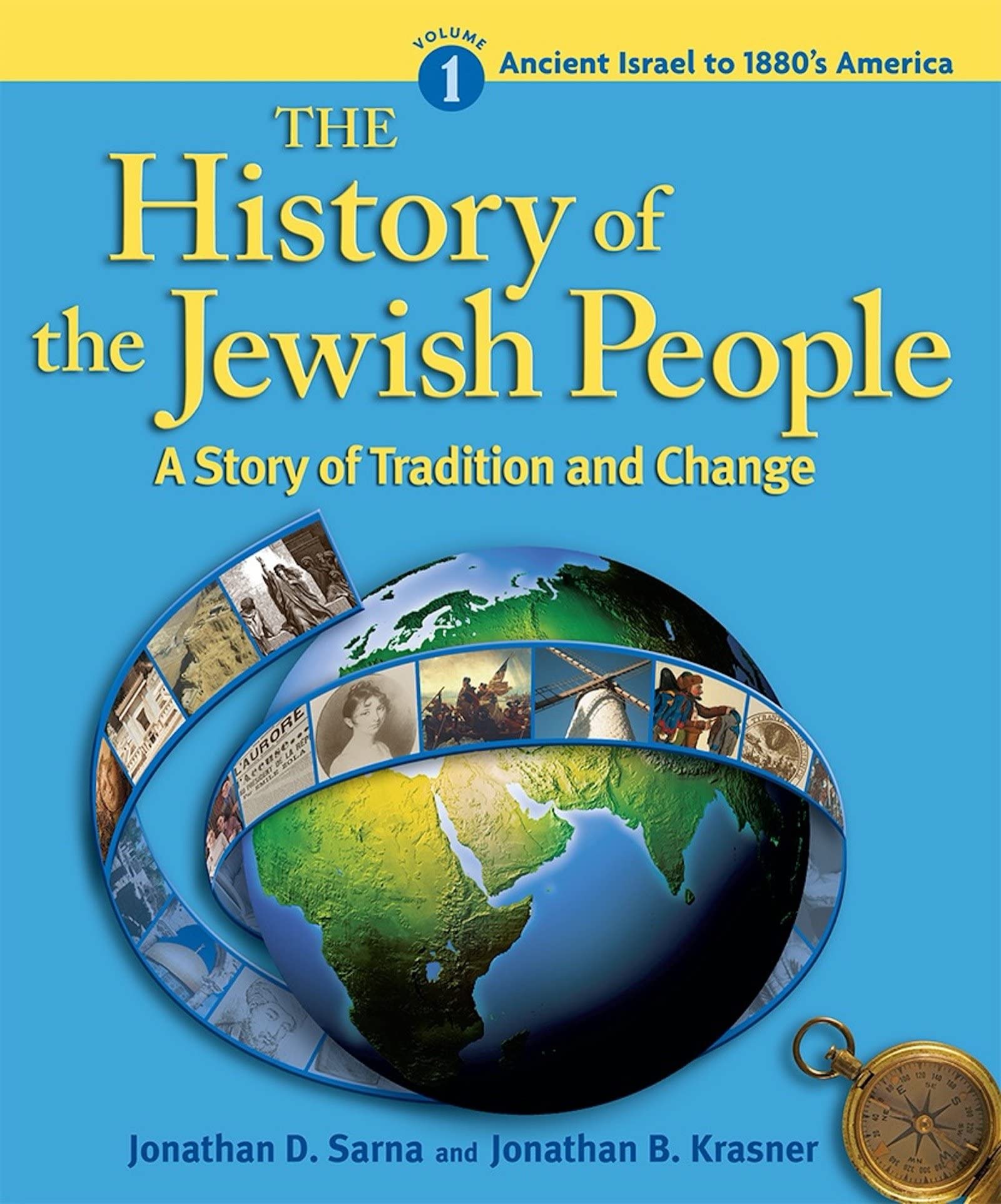 Ancient Israel to 1880's America (The History of the Jewish People: A Story of Tradition and Change, Volume 1) (German Edition),Used