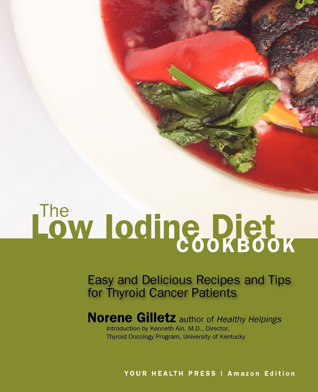 The Low Iodine Diet Cookbook: Easy and Delicious Recipes and Tips for Thyroid Cancer Patients,Used