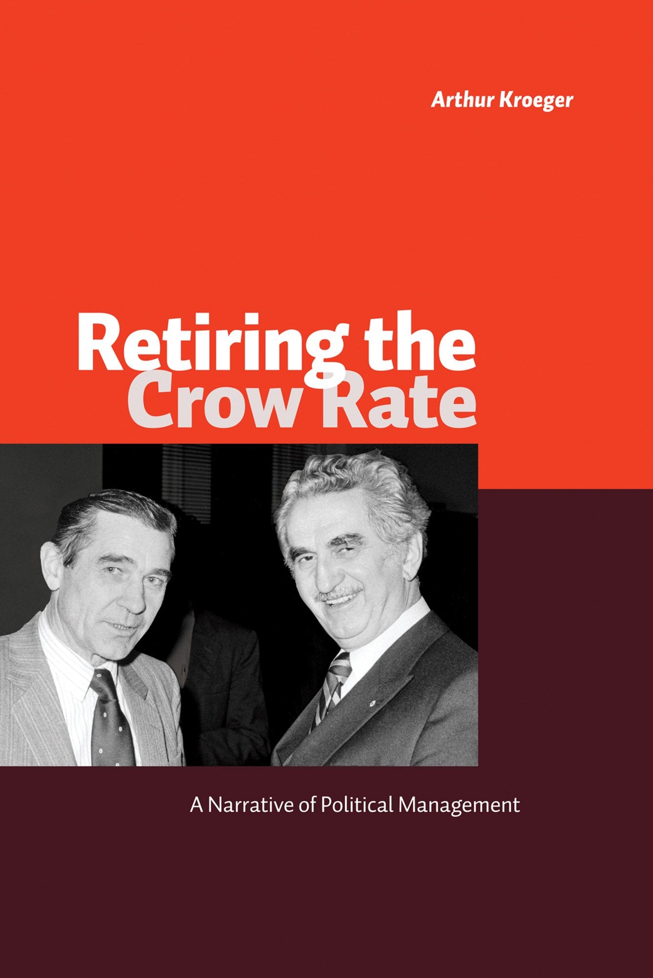 Retiring the Crow Rate: A Narrative of Political Management,Used