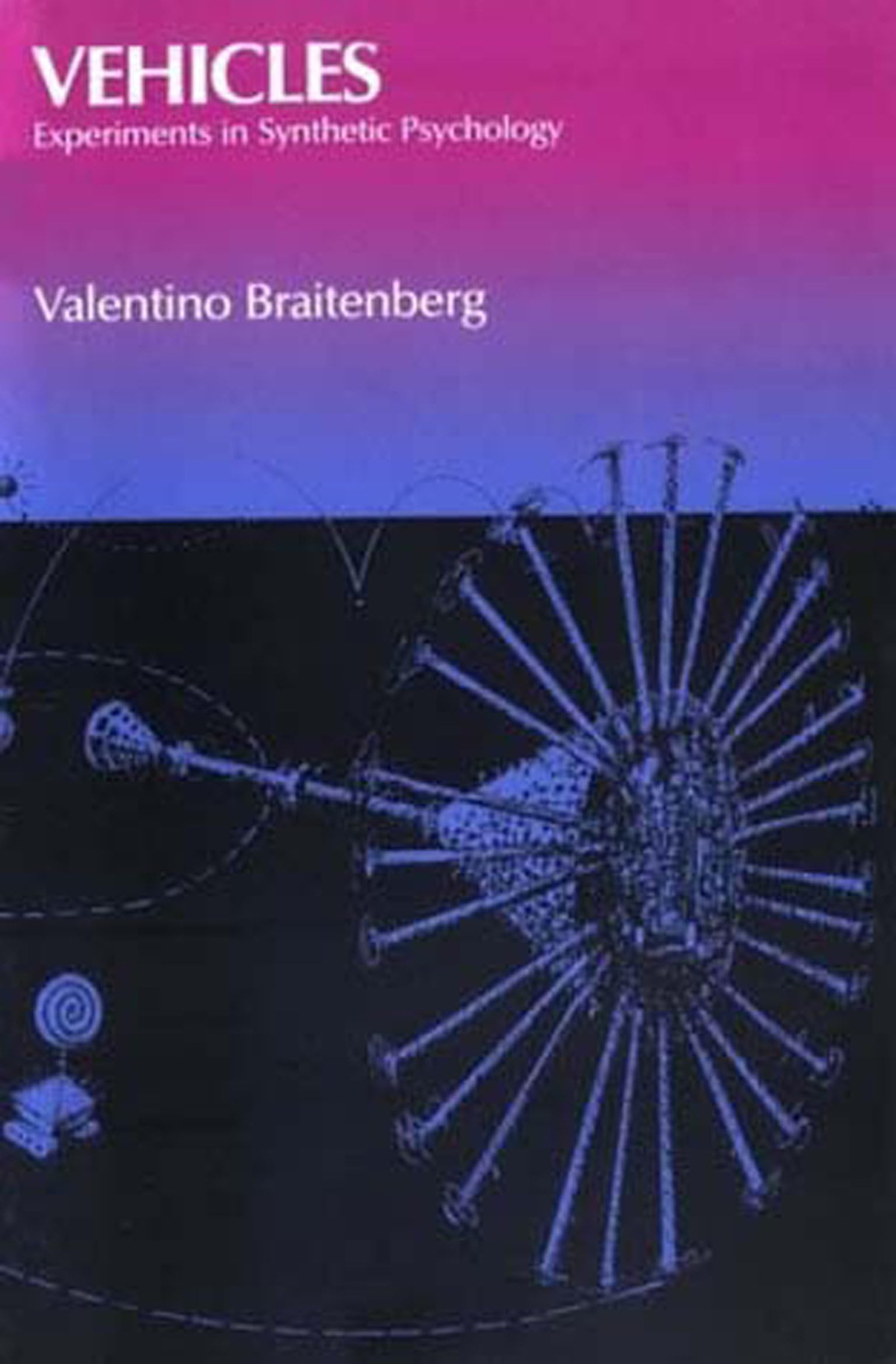 Vehicles: Experiments In Synthetic Psychology-new