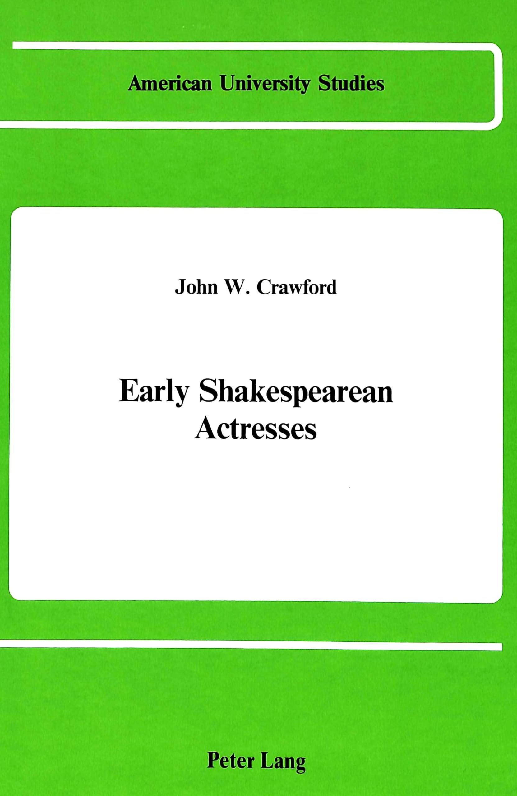 Early Shakespearean Actresses (American University Studies),Used