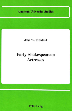 Early Shakespearean Actresses (American University Studies),Used
