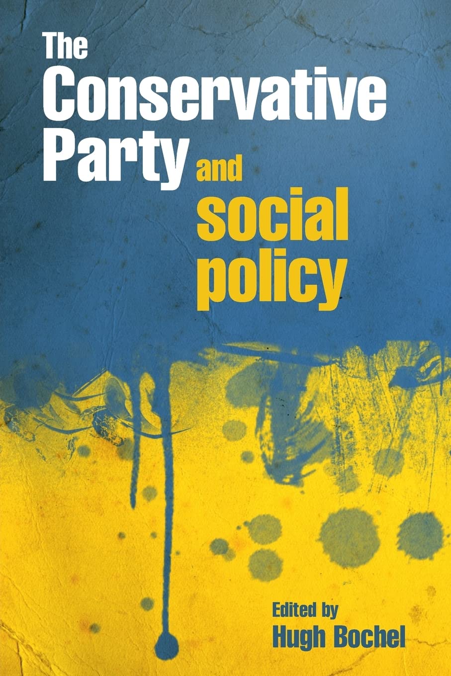 The Conservative Party and social policy,Used