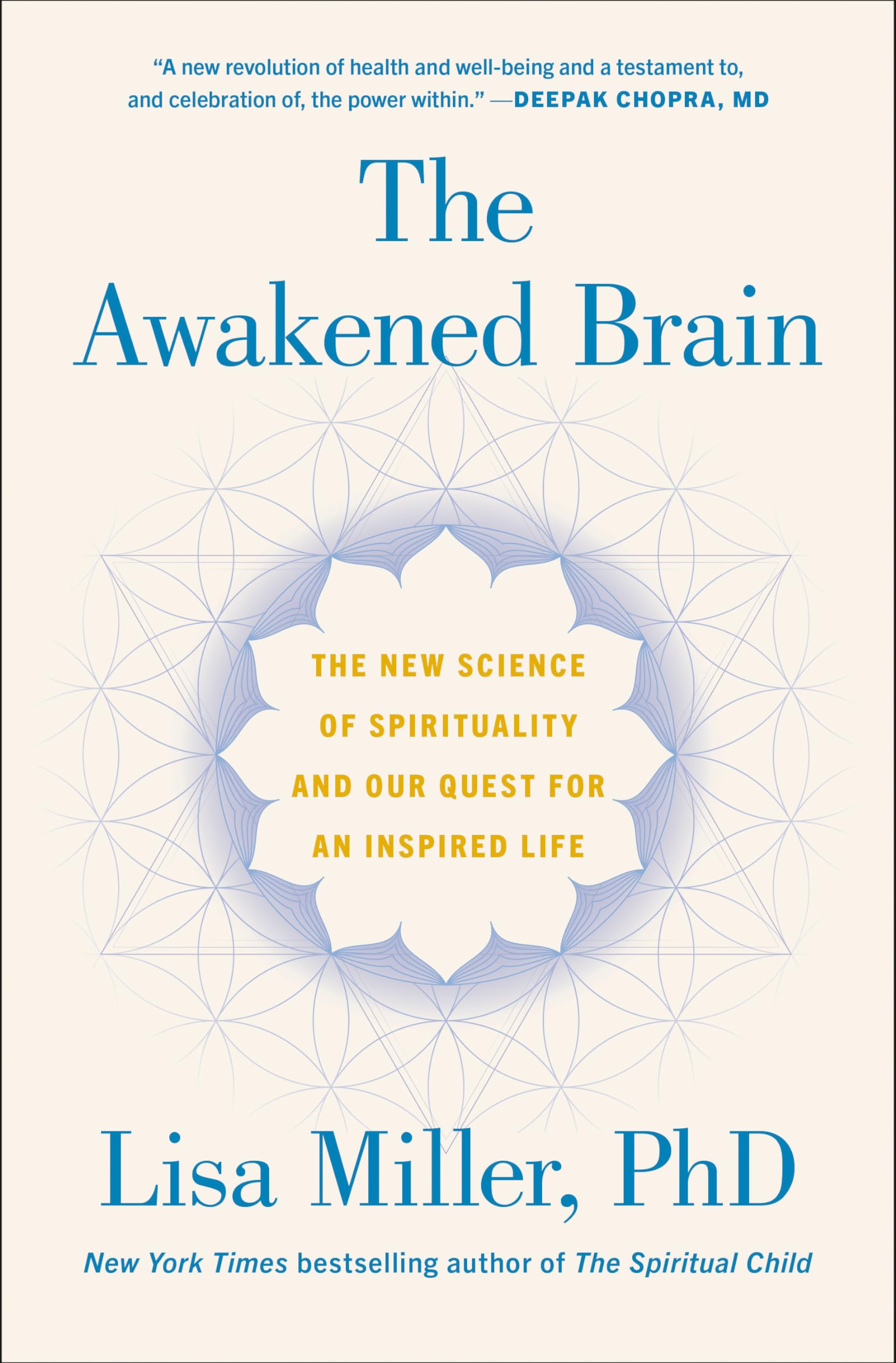 The Awakened Brain: The New Science Of Spirituality And Our Quest For An Inspired Life,New