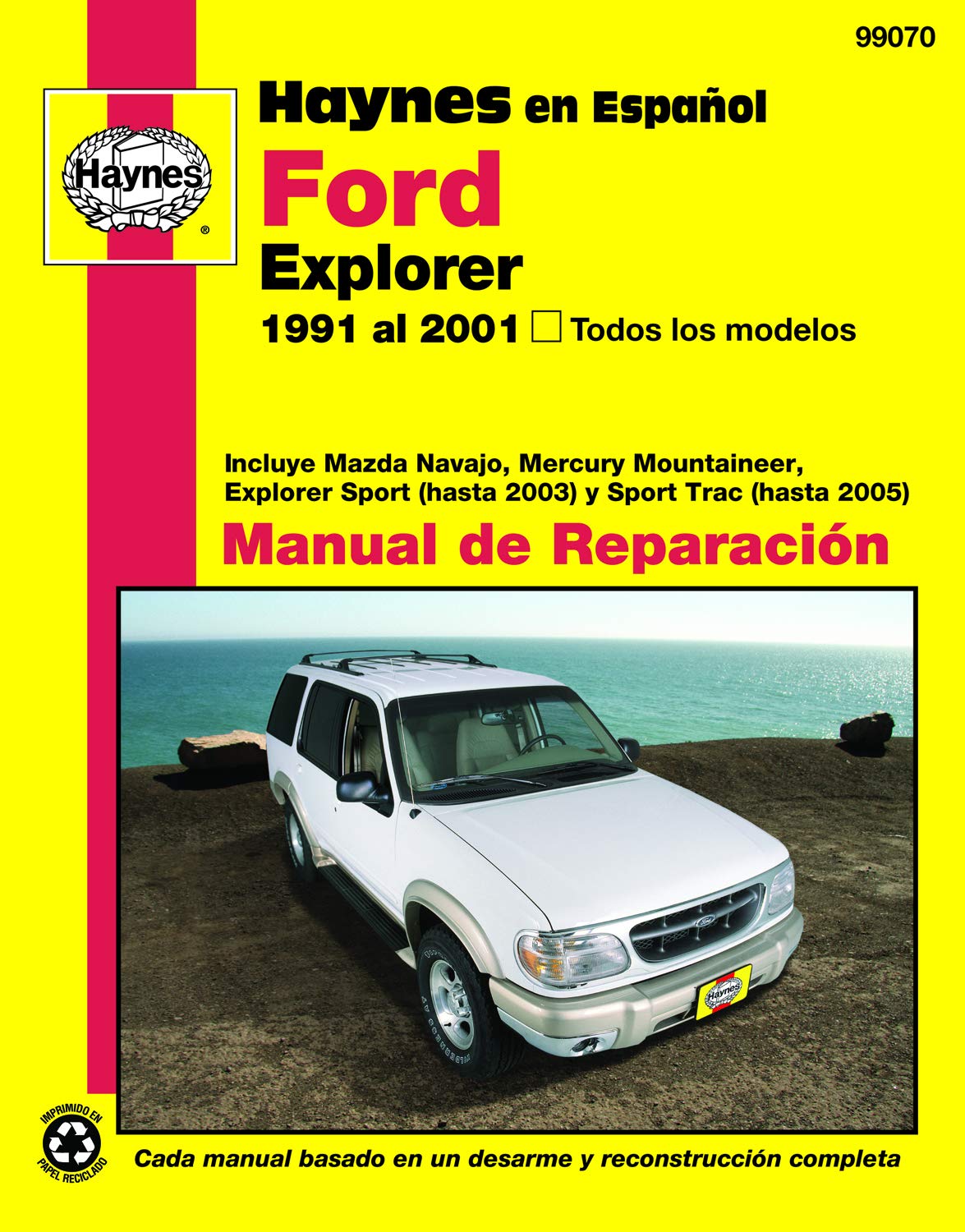 Haynes en Espanol Ford Explorer 1991 al 2001, Todos los modelos: Incluye Mazda Navajo, Mercury Mountaineer, Explorer Sport (hast,Used