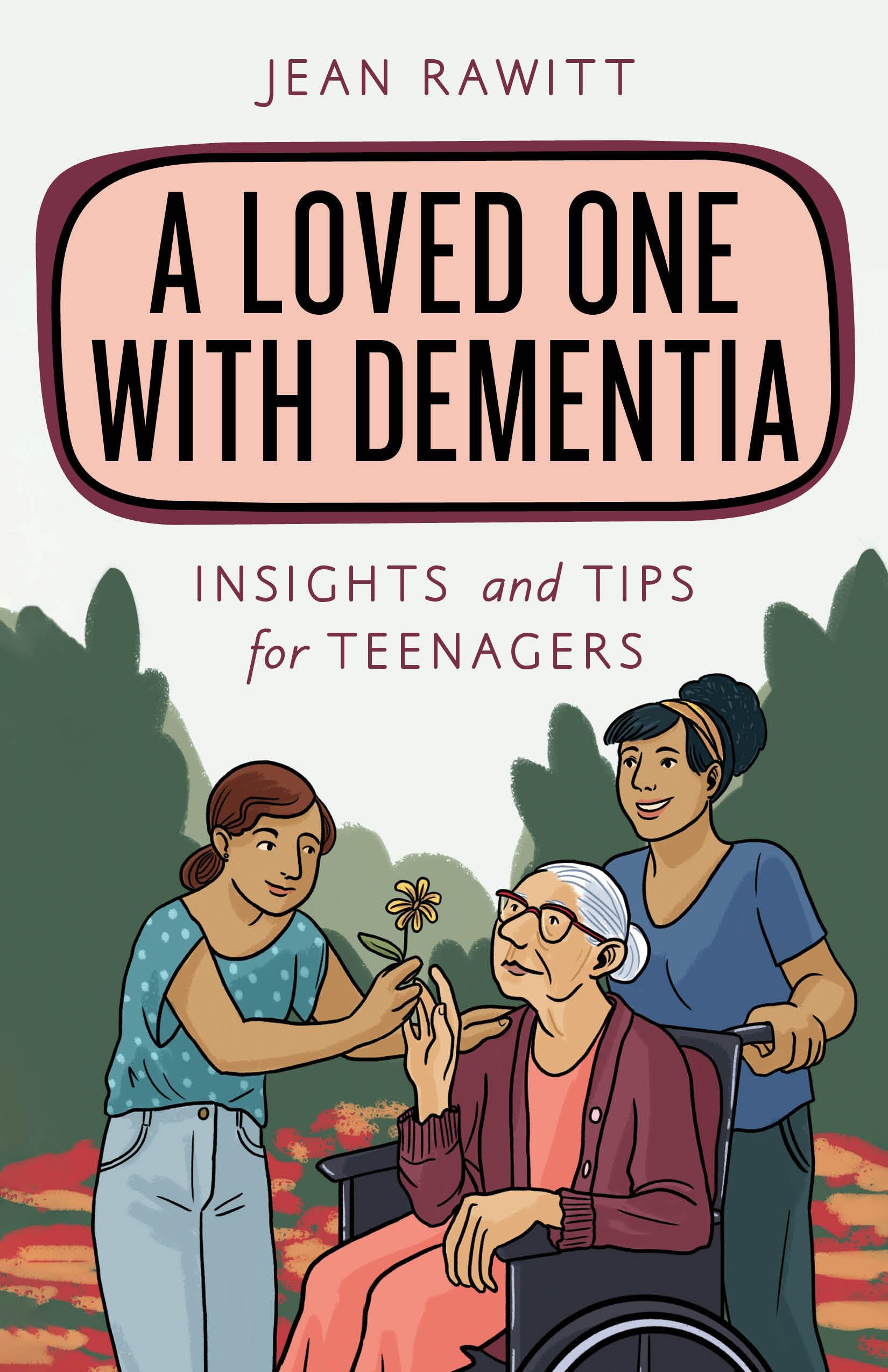 A Loved One with Dementia (Empowering You)