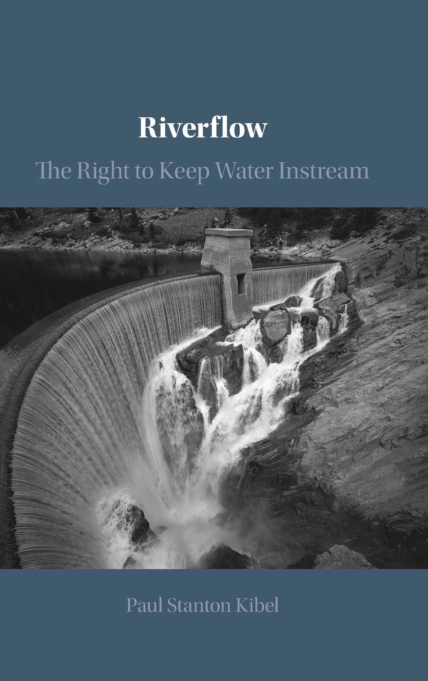 Riverflow: The Right to Keep Water Instream,Used