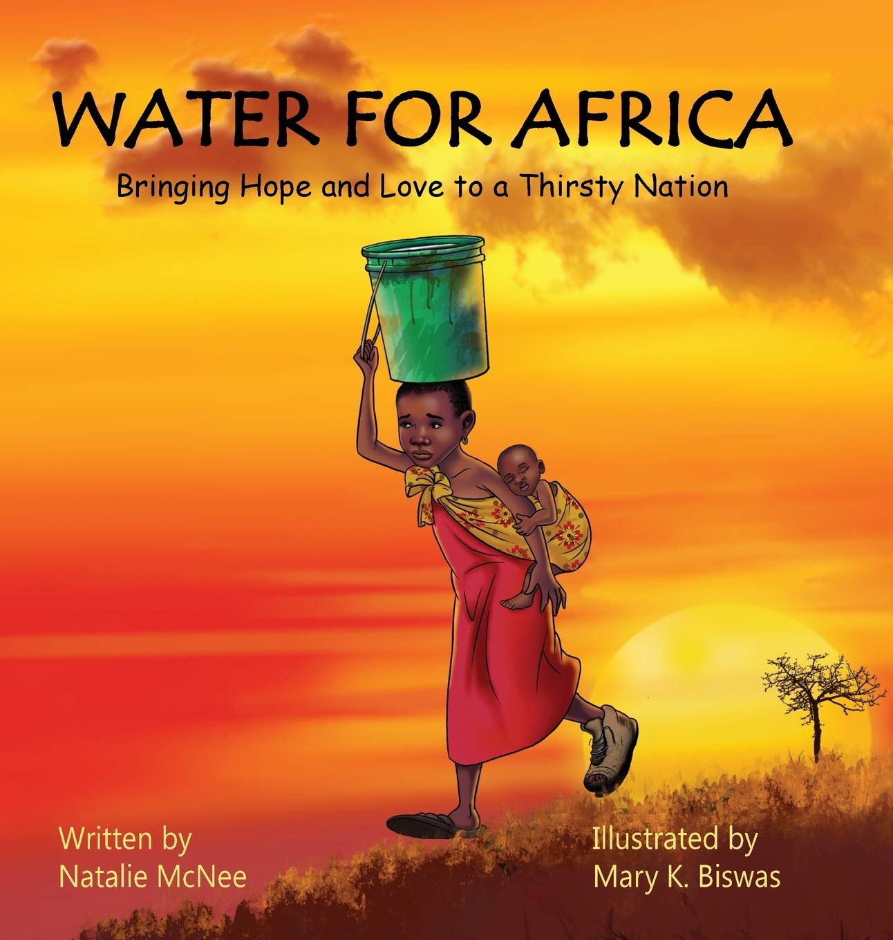 Water for Africa: Bringing Hope and Love to a Thirsty Nation,Used