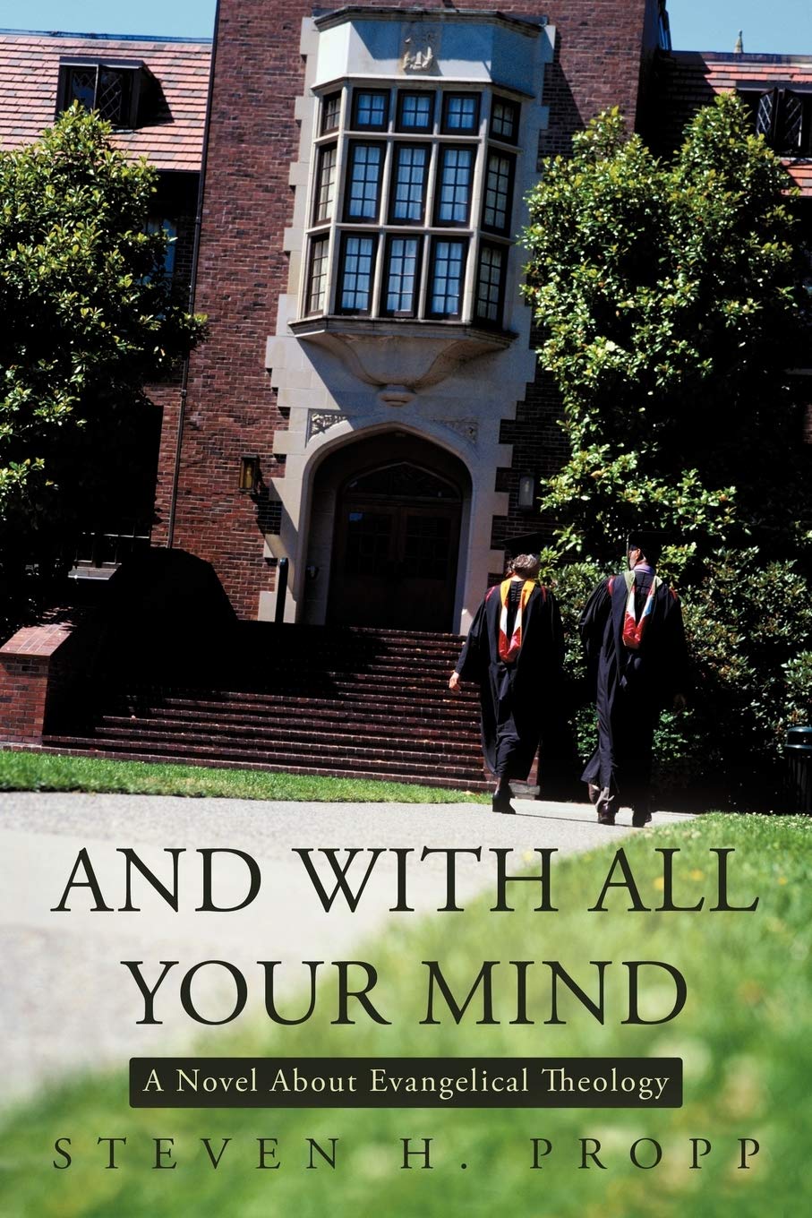 And with All Your Mind: A Novel about Evangelical Theology,Used