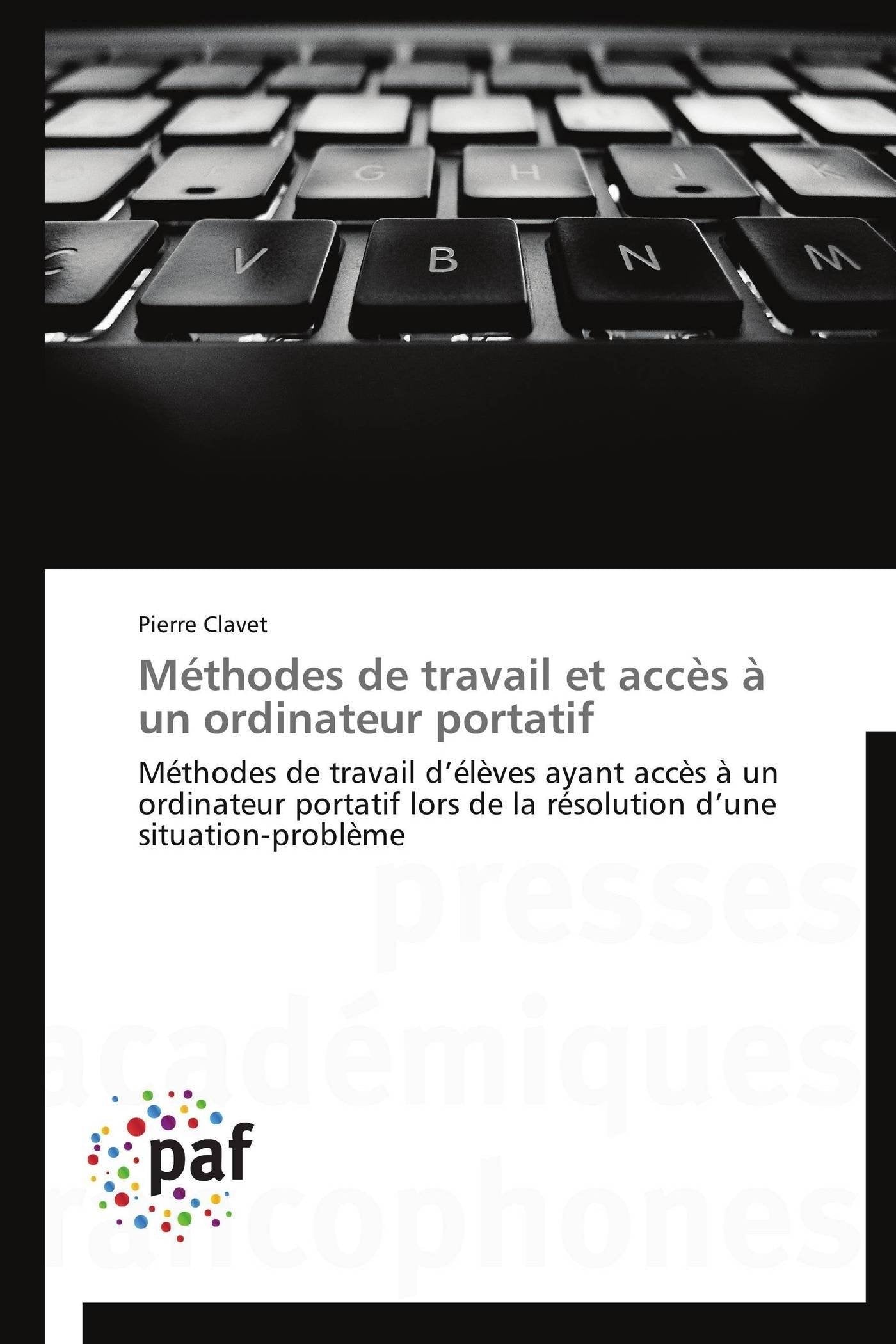 Mthodes de travail et accs  un ordinateur portatif: Mthodes de travail dlves ayant accs  un ordinateur portatif lors de la,Used