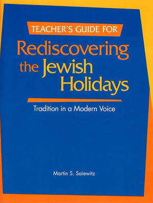 Rediscovering the Jewish Holidays  Teacher's Guide,Used