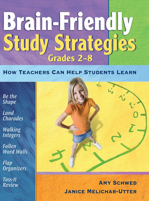 BrainFriendly Study Strategies, Grades 28: How Teachers Can Help Students Learn,Used