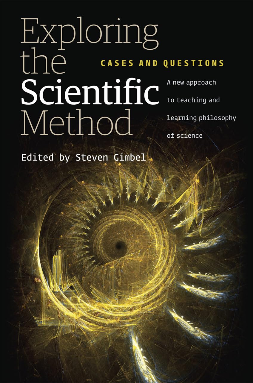 Exploring the Scientific Method: Cases and Questions,New