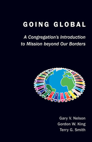 Going Global: A Congregation'S Introduction To Mission Beyond Our Borders (Tcp The Columbia Partnership Leadership),Used
