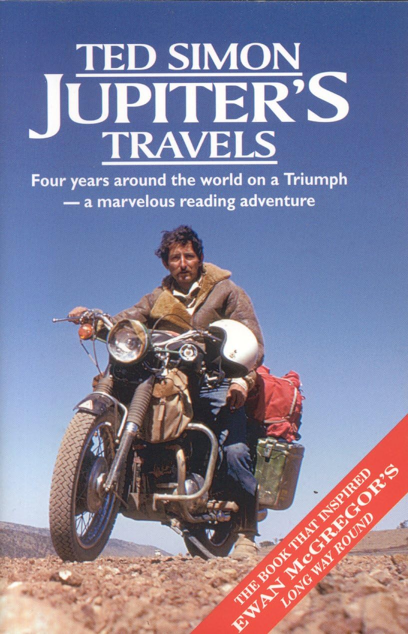 Jupiters Travels: Four Years Around the World on a Triumph,Used